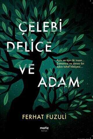 Çelebi Delice ve Adam - Öykü Kitapları | Avrupa Kitabevi