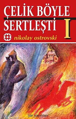 Çelik Böyle Sertleşti Cilt: 1 - Roman | Avrupa Kitabevi