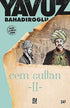 Cem Sultan 2 - Türk Edebiyatı Romanları | Avrupa Kitabevi