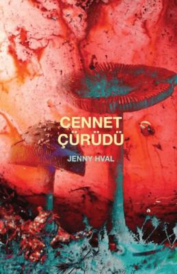 Cennet Çürüdü - Roman | Avrupa Kitabevi