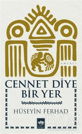 Cennet Diye Bir Yer - Anlatı Kitapları | Avrupa Kitabevi