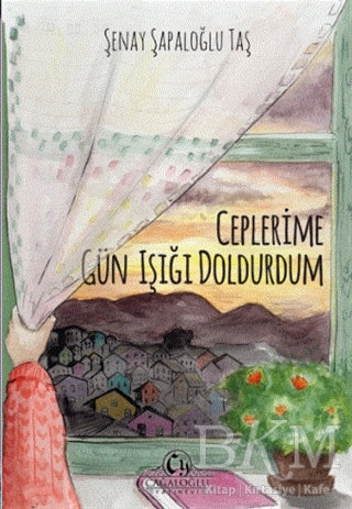 Ceplerime Gün Işığı Doldurdum - Denemeler | Avrupa Kitabevi