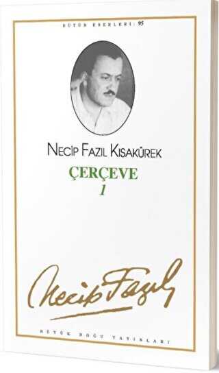 Çerçeve 1 : 95 - Necip Fazıl Bütün Eserleri - Denemeler | Avrupa Kitabevi