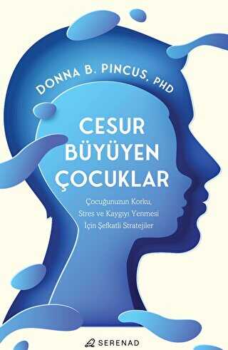 Cesur Büyüyen Çocuklar - Sosyoloji ile Alakalı Aile ve Çocuk Kitapları | Avrupa Kitabevi