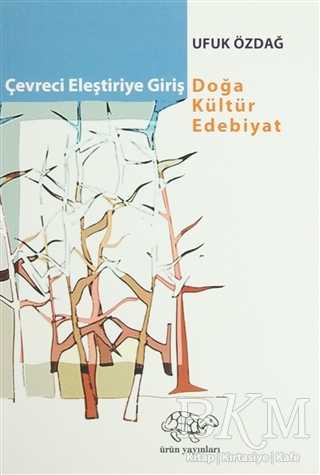 Çevreci Eleştiriye Giriş - Eleştiri İnceleme ve Kuram Kitapları | Avrupa Kitabevi