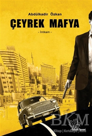 Çeyrek Mafya - Roman | Avrupa Kitabevi