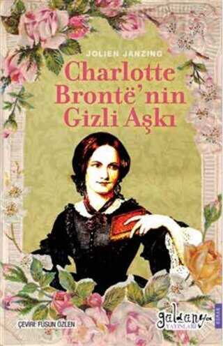 Charlotte Bronte’nin Gizli Aşkı - Roman | Avrupa Kitabevi