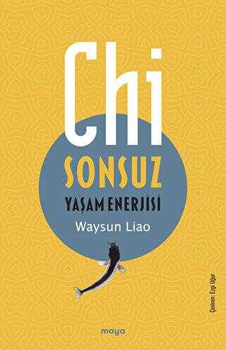 Chi - Sonsuz Yaşam Enerjisi - Kişisel Gelişim Kitapları | Avrupa Kitabevi