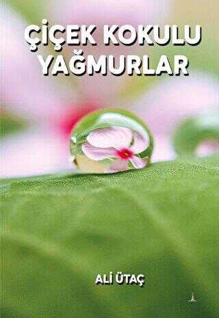 Çiçek Kokulu Yağmurlar - Şiir Kitapları | Avrupa Kitabevi