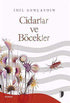 Cidarlar ve Böcekler - Roman | Avrupa Kitabevi