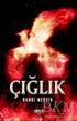 Çığlık - Roman | Avrupa Kitabevi