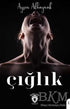 Çığlık - Roman | Avrupa Kitabevi