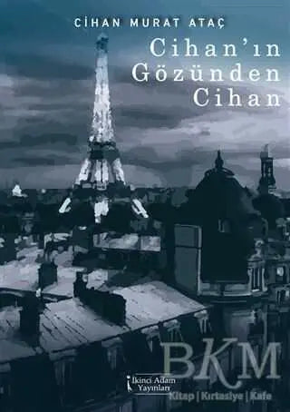 Cihan`ın Gözünden Cihan - Denemeler | Avrupa Kitabevi