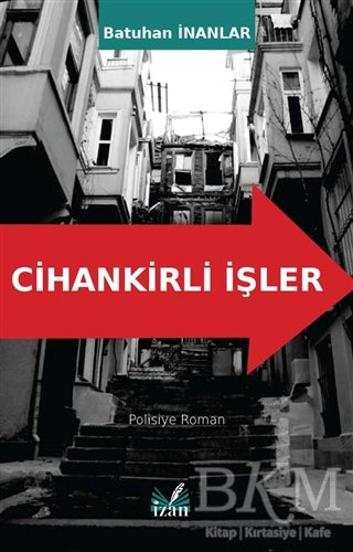 Cihankirli İşler - Roman | Avrupa Kitabevi