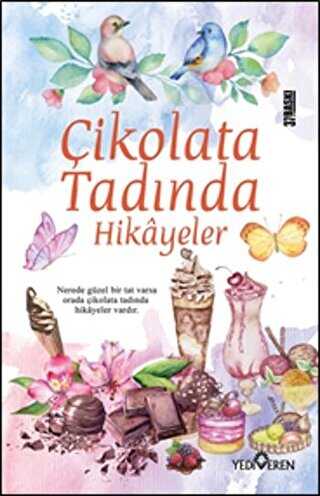 Çikolata Tadında Hikayeler - Türk Edebiyatı Romanları | Avrupa Kitabevi