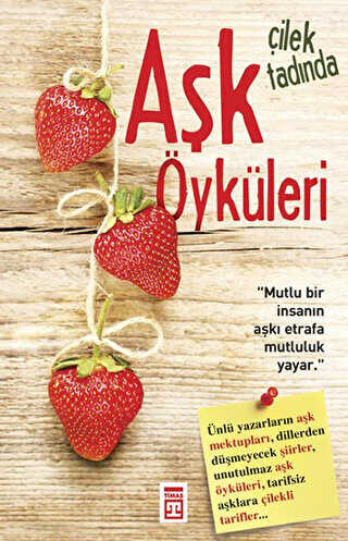 Çilek Tadında Aşk Öyküleri - Denemeler | Avrupa Kitabevi