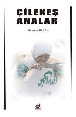 Çilekeş Analar - Anlatı Kitapları | Avrupa Kitabevi