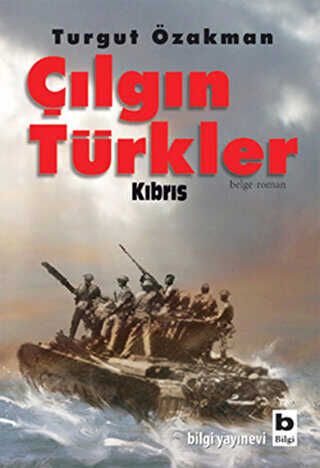 Çılgın Türkler - Kıbrıs - Tarihi Romanlar | Avrupa Kitabevi
