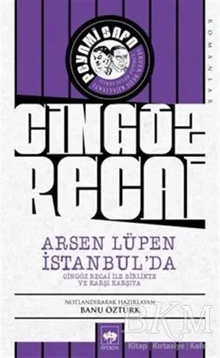 Cingöz Recai - Arsen Lüpen İstanbul`da - Roman | Avrupa Kitabevi