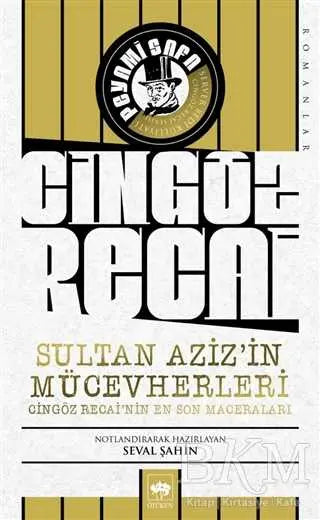 Cingöz Recai Sultan Aziz`in Mücevherleri - Roman | Avrupa Kitabevi