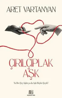 Çırılçıplak Aşk - Roman | Avrupa Kitabevi