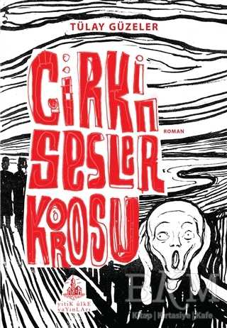 Çirkin Sesler Korosu - Bilim Kurgu Romanları | Avrupa Kitabevi