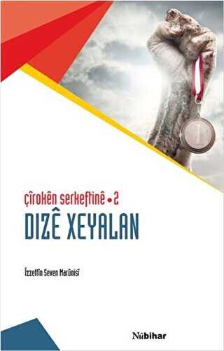 Çiroken Serkeftine - 2 Dize Xeyalan - Kürt Edebiyatı | Avrupa Kitabevi