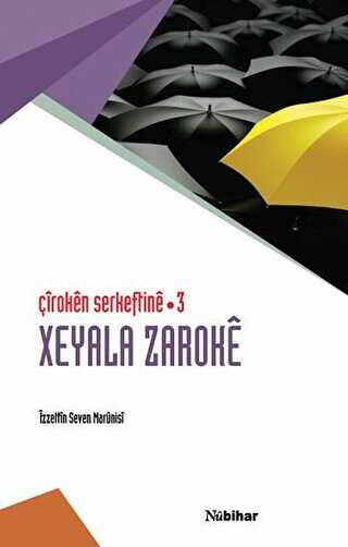 Çiroken Serkeftine - 3 Xeyala Zaroke - Kürt Edebiyatı | Avrupa Kitabevi