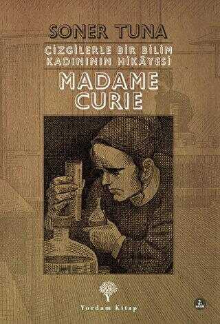 Çizgilerle Bir Bilim Kadınının Hikayesi - Madame Cruie - Çizgi Roman Kitapları | Avrupa Kitabevi