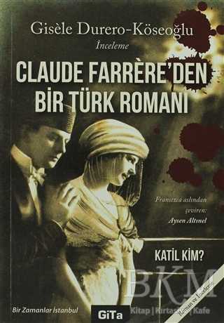 Claude Farrere’den Bir Türk Romanı: Katil Kim - Fransız Edebiyatı Kitapları | Avrupa Kitabevi