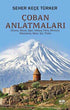 Çoban Anlatmaları - Anlatı Kitapları | Avrupa Kitabevi
