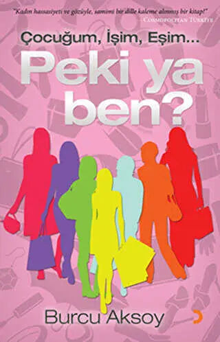 Çocuğum, İşim, Eşim... Peki ya Ben? - Türk Edebiyatı Romanları | Avrupa Kitabevi