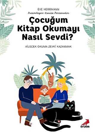 Çocuğum Kitap Okumayı Nasıl Sevdi? - Sosyoloji ile Alakalı Aile ve Çocuk Kitapları | Avrupa Kitabevi