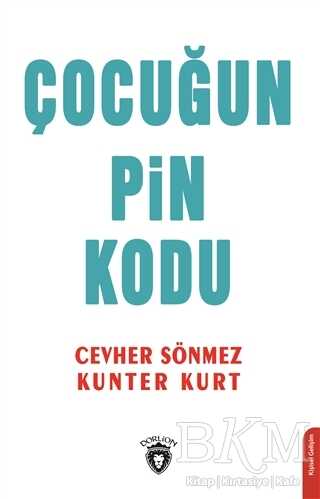 Çocuğun Pin Kodu - Kişisel Gelişim Kitapları | Avrupa Kitabevi