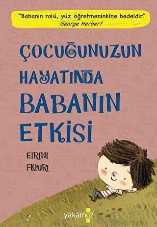 Çocuğunuzun Hayatında Babanın Etkisi - İnsan ve Toplum ile Alakalı Aile ve Çocuk Kitapları | Avrupa Kitabevi