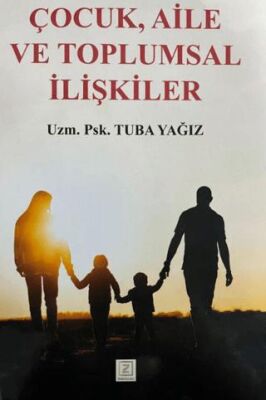 Çocuk, Aile ve Toplumsal İlişkiler - Sosyoloji ile Alakalı Aile ve Çocuk Kitapları | Avrupa Kitabevi