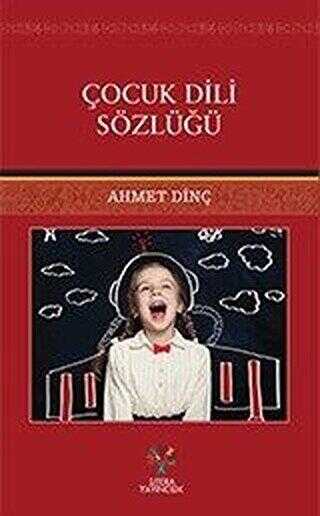 Çocuk Dili Sözlüğü - Sözlükler | Avrupa Kitabevi