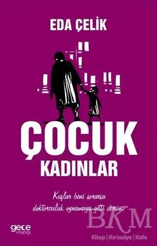 Çocuk Kadınlar - Roman | Avrupa Kitabevi
