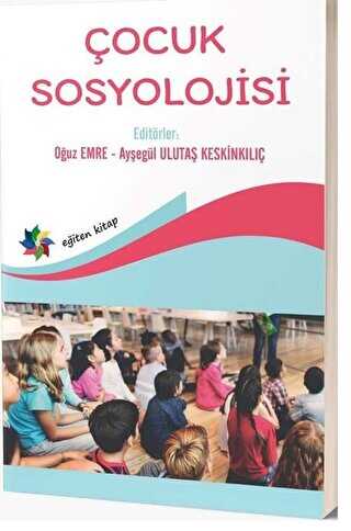 Çocuk Sosyolojisi - Sosyoloji ile Alakalı Aile ve Çocuk Kitapları | Avrupa Kitabevi