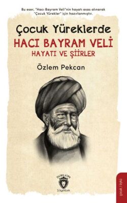 Çocuk Yüreklerde Hacı Bayram Veli Hayatı ve Şiirler - Roman ve Öykü Kitapları | Avrupa Kitabevi