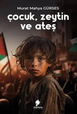 Çocuk, Zeytin ve Ateş