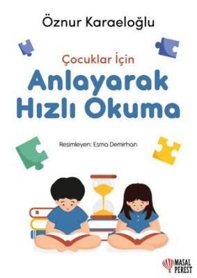 Çocuklar İçin Anlayarak Hızlı Okuma - Genel Çocuk Kitapları | Avrupa Kitabevi