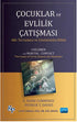 Çocuklar ve Evlilik Çatışması - Kadın ve Erkek İlişki Kitapları | Avrupa Kitabevi