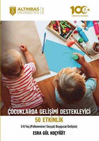 Çocuklarda Gelişimi Destekleyici 50 Etkinlik Psikomotor-Sosyal-Duygusal Gelişim 3-6 Yaş - Sosyoloji ile Alakalı Aile ve Çocuk Kitapları | Avrupa Kitabevi