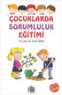 Çocuklarda Sorumluluk Eğitimi -  | Avrupa Kitabevi