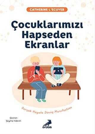 Çocuklarımızı Hapseden Ekranlar - Sosyoloji ile Alakalı Aile ve Çocuk Kitapları | Avrupa Kitabevi