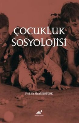 Çocukluk Sosyolojisi - Sosyoloji Araştırma ve İnceleme Kitapları | Avrupa Kitabevi