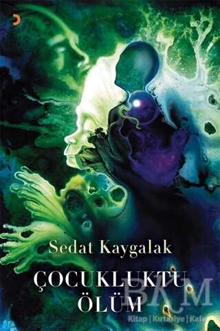 Çocukluktu Ölüm