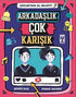 Arkadaşlık Çok Karışık - Çocuktan Al Bilgiyi - Roman | Avrupa Kitabevi