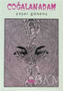 Çoğalan Adam - Türk Edebiyatı Romanları | Avrupa Kitabevi